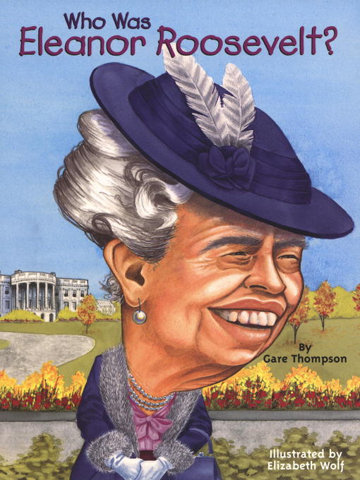 Title details for Who Was Eleanor Roosevelt? by Gare Thompson - Available